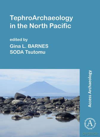 Tephroarchaeology in the North Pacific - Gina L Barnes [KSIĄŻKA]