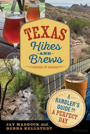 Texas Hikes and Brews: A Rambler's Guide to a Perfect Day (The Texas Experience, Books Made Possible by Sarah '84 and Mark '77 Philpy) - Jason E. Maddock [KSIĄŻKA]
