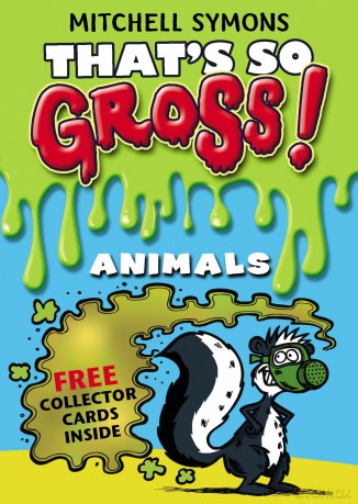 That's So Gross!: Animals: 5 - Mitchell Symons [KSIĄŻKA]