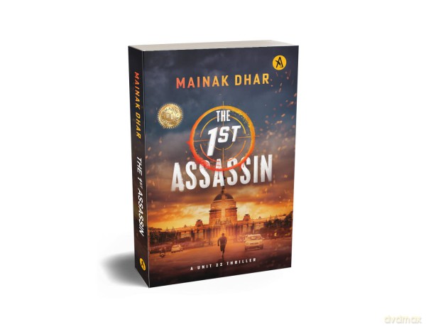 The 1st Assassin: A Unit 22 Thriller - Dhar Mainak [KSIĄŻKA]