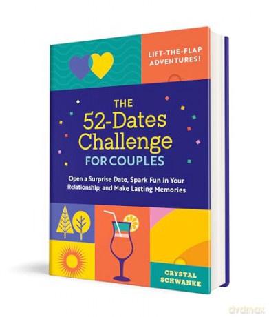The 52-Dates Challenge for Couples: Open a Surprise Date, Spark Fun in Your Relationship, and Make Lasting Memories - Crystal Schwanke [KSIĄŻKA]
