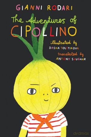 The Adventures of Cipollino - Gianni Rodari [KSIĄŻKA]