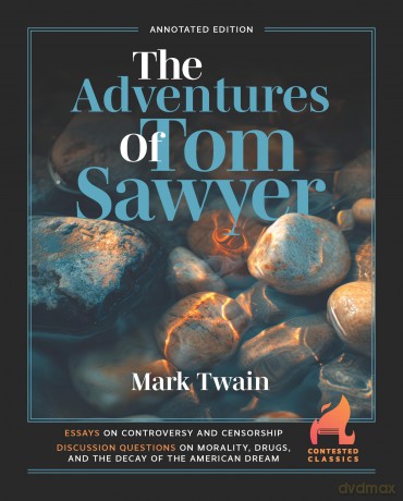 The Adventures of Tom Sawyer (Contested Classics) - Mark Twain [KSIĄŻKA]