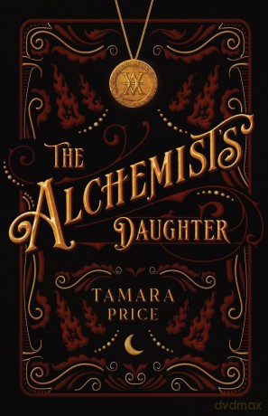 The Alchemist's Daughter - Tamara Price [KSIĄŻKA]