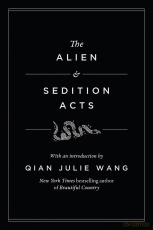 The Alien and Sedition Acts (Modern Library Founding Documents) - Qian Julie Wang [KSIĄŻKA]