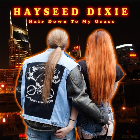 Hayseed Dixie: Hair Down To My Grass [Winyl]
