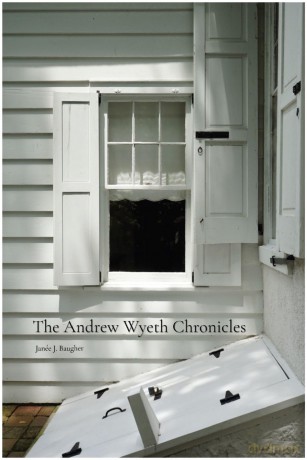 The Andrew Wyeth Chronicles - Janée Baugher [KSIĄŻKA]