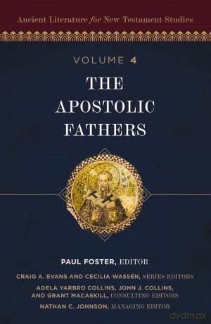 The Apostolic Fathers (4) (Ancient Literature for New Testament Studies) - Zondervan [KSIĄŻKA]