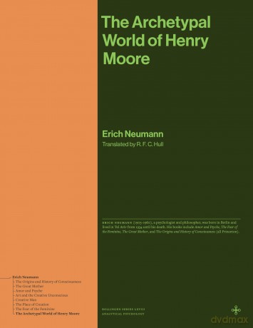 The Archetypal World of Henry Moore (Bollingen Recollections) - Erich Neumann [KSIĄŻKA]