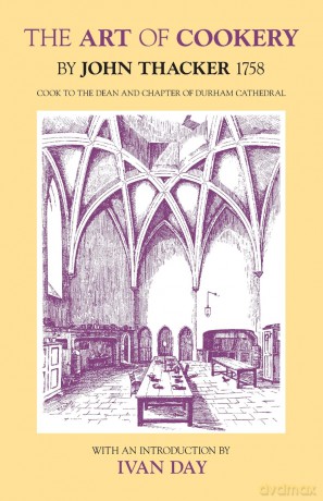 The Art of Cookery (Southover Press Historic Cookery and Housekeeping) - John Thacker [KSIĄŻKA]
