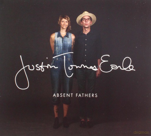 Justin Townes Earle: Absent Fathers [CD]
