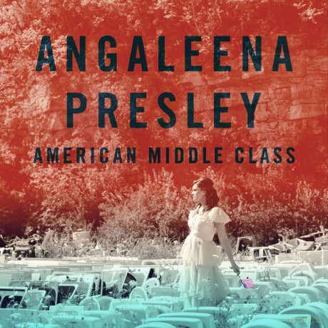 Angaleena Presley: American Middle Class [CD]