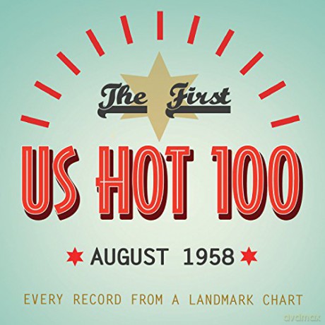 The First US Hot 100 August 1958 [4CD]