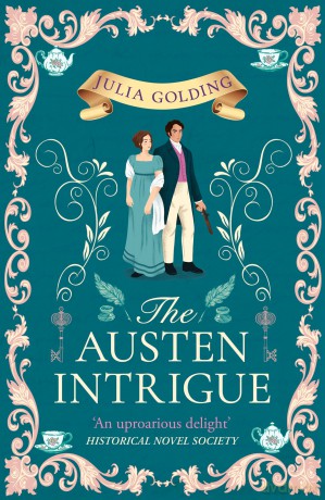 The Austen Intrigue: New for 2025, pre-order this Regency romance adventure perfect for fans of Jane Austen: Book 4 (Regency Secrets) - Julia Golding [KSIĄŻKA]