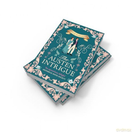 The Austen Intrigue: New for 2025, pre-order this Regency romance adventure perfect for fans of Jane Austen: Book 4 (Regency Secrets) - Julia Golding [KSIĄŻKA]