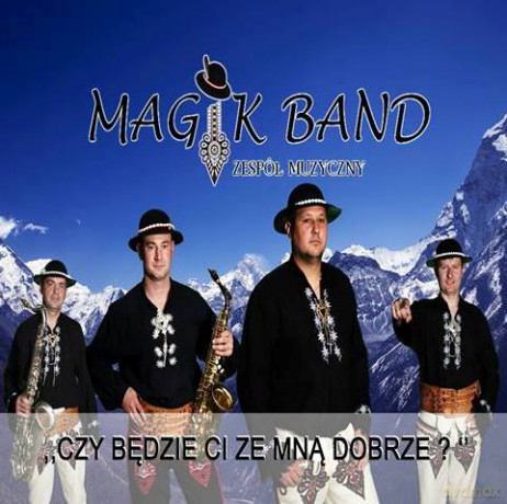 Magik Band: Czy będzie Ci ze mną dobrze [CD]
