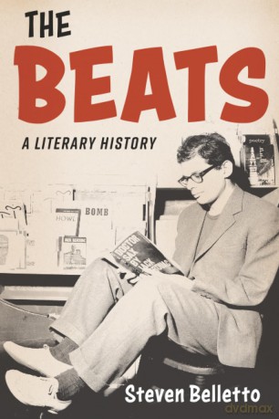 The Beats: A Literary History - Steven Belletto [KSIĄŻKA]