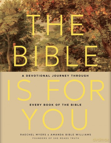 The Bible is for You: A Devotional Journey Through Every Book of the Bible - Raechel Myers [KSIĄŻKA]