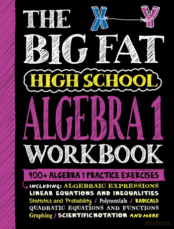 The Big Fat High School Algebra 1 Workbook: 400+ Algebra 1 Practice Exercises (Big Fat Notebooks) [KSIĄŻKA]