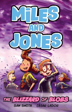 The Blizzard of Blobs: Book 2 (Miles and Jones) - Sam Smith [KSIĄŻKA]