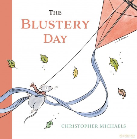 The Blustery Day - Christopher Michaels [KSIĄŻKA]