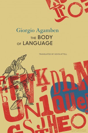 The Body of Language: esperruquancluzelubelouzerirelu (The Italian List) - Giorgio Agamben [KSIĄŻKA]