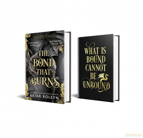 The Bond that Burns: The new, hottest, MUST-READ dark academia, enemies-to-lovers fantasy romance, with dragons and vampires, for 2025 from the Sunday Times bestseller!: Book 2 (Bloodwing Academy) - Briar Boleyn [KSIĄŻKA]