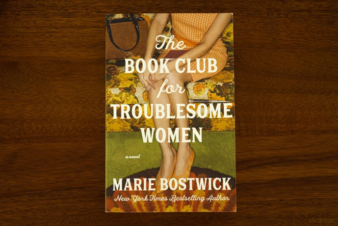 The Book Club for Troublesome Women: A Novel - Marie Bostwick [KSIĄŻKA]