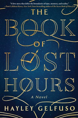 The book of lost hours: A Novel - Hayley Gelfuso [KSIĄŻKA]