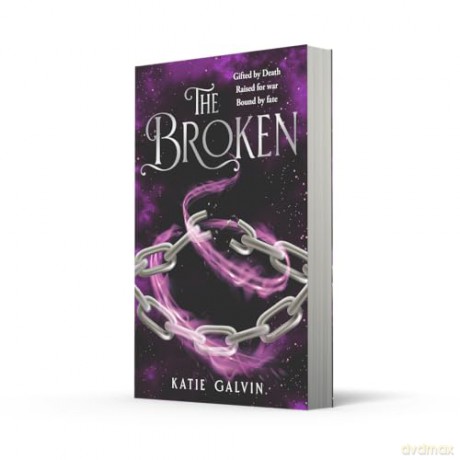 The Broken: A gripping dark fantasy novel for fans of enemies to lovers in 2025!: Book 2 (The Gifted) - Katie Galvin [KSIĄŻKA]
