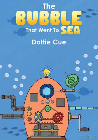The Bubble That Went to Sea - Dottie Cue [KSIĄŻKA]