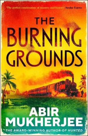 The Burning Grounds - Abir Mukherjee [KSIĄŻKA]