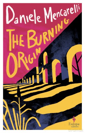 The Burning Origin - Daniele Mencarelli [KSIĄŻKA]