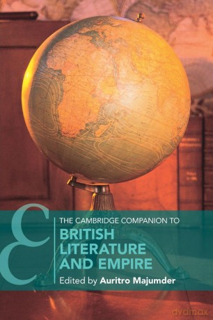 The Cambridge Companion to British Literature and Empire (Cambridge Companions to Literature) - Auritro Majumder [KSIĄŻKA]