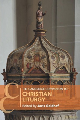 The Cambridge Companion to Christian Liturgy (Cambridge Companions to Religion) - Joris Geldhof [KSIĄŻKA]