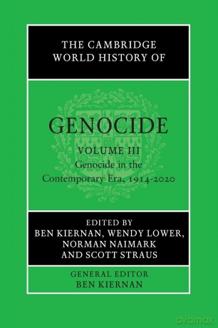 The Cambridge World History of Genocide: Volume 3, Genocide in the Contemporary Era, 1914-2020 - Ben Kiernan [KSIĄŻKA]