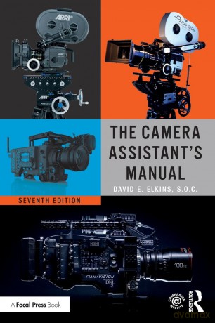 The Camera Assistant's Manual - Elkins [KSIĄŻKA]