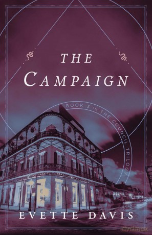 The Campaign: Book 3 in The Council Trilogy (Council Trilogy, 3) - Evette Davis [KSIĄŻKA]