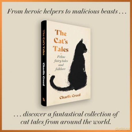 The Cat's Tales: Feline Fairy Tales and Folklore - The perfect gift for cat lovers - Charlie Creed [KSIĄŻKA]