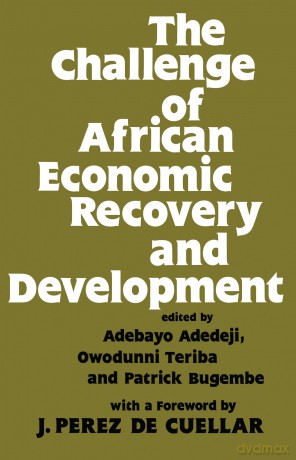 The Challenge of African Economic Recovery and Development - Adebayo Adedeji [KSIĄŻKA]