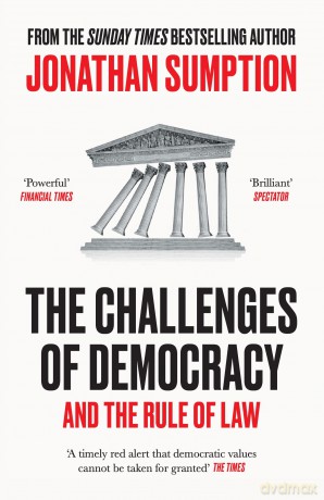 The Challenges of Democracy: And the Rule of Law - Jonathan Sumption [KSIĄŻKA]