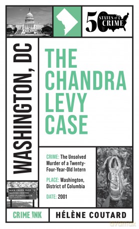 The Chandra Levy Case: 6 (50 States of Crime) - Helene Coutard [KSIĄŻKA]