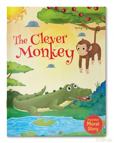 The Clever Monkey - Illustrated Moral Story for Children [KSIĄŻKA]