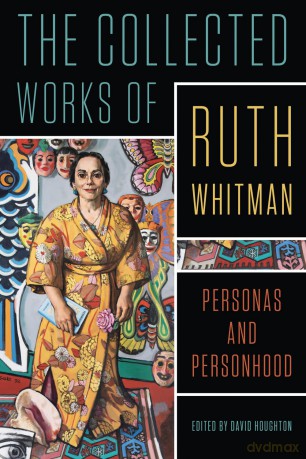 The Collected Works of Ruth Whitman: Personas and Personhood - Ruth Whitman [KSIĄŻKA]