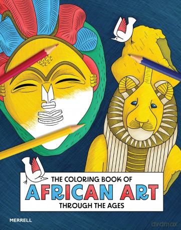 The Coloring Book of African Art Through the Ages - Ernestine White-Mifetu [KSIĄŻKA]