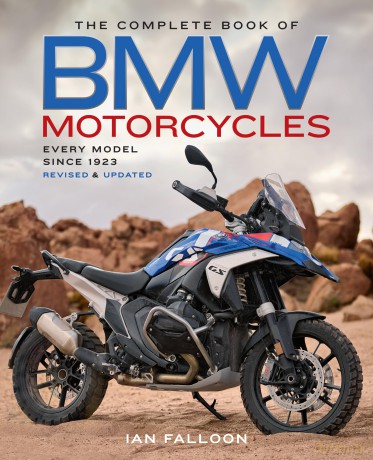 The Complete Book of BMW Motorcycles, 3rd Edition: Every Model Since 1923 (Complete Book Series) - Ian Falloon [KSIĄŻKA]