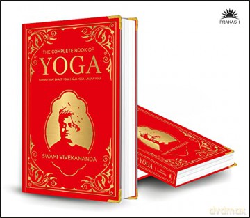 The Complete Book of Yoga (Deluxe Silk Hardbound): Karma Yoga, Bhakti Yoga, Raja Yoga, Jnana Yoga (Deluxe Silk Hardbound) - Swami Vivekananda [KSIĄŻKA]