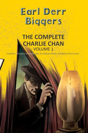 The Complete Charlie Chan Vol 1 (Yellowbacks) - Earl Der Biggers [KSIĄŻKA]