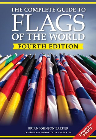 The Complete Guide to Flags of the World, 4th Edition - Brian Johnson Barker [KSIĄŻKA]