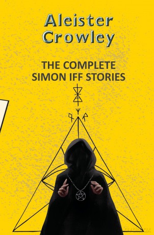The Complete Simon Iff Stories (Yellowbacks) - Aleister Crowley [KSIĄŻKA]